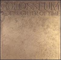 Colosseum_DaughterofTime.jpg