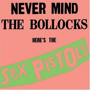 album-The-Sex-Pistols-Never-Mind-the-Bollocks-Heres-the-Sex-Pistols.jpg