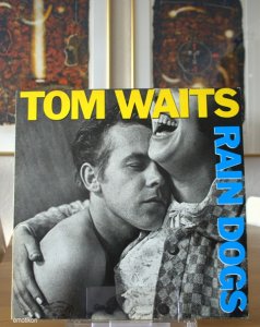 Tom Waits Rain Dogs.jpg