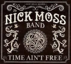 Nick Moss Band - Time Ain`t Free.jpg