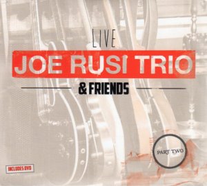 Joe Rusi Trio & Friends-Part Two Live-S.jpg