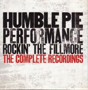 Humble Pie-Performance Rockin`The Fillmore- The Complete Recordings-S.jpg