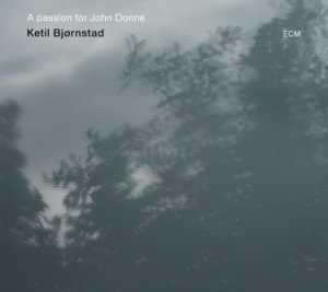 ketil-bjornstad-a-passion-for-john-donne_2_2014-10-18-17-12-34.jpg