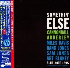 CANNONBALL ADDERLEY SOMETHIN ELSE JAPAN SHM CD.jpg