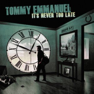 Tommy-Emmanuel-Its-never-too-late-300x300.jpg