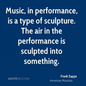 frank-zappa-musician-quote-music-in-performance-is-a-type-of.jpg
