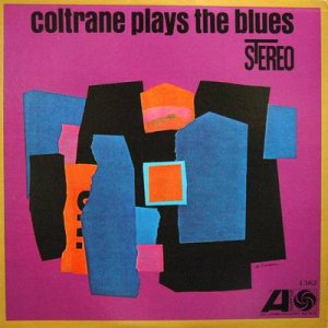 JCCPTBLPJohn-Coltrane-Coltrane-Plays-The-Blues-1966-Front-Cover-30439 (2).jpg