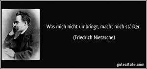 zitat-was-mich-nicht-umbringt-macht-mich-starker-friedrich-nietzsche-256346.jpg