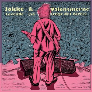 WEB_Image Jokke   Valentinerne Levende (Så Lenge d-1991623722.jpg