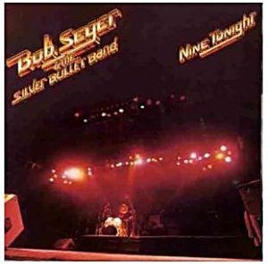 Bob Seger Nine Tonight.jpg