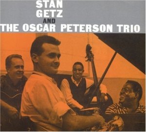 (1957)_Stan Getz & the Oscar Peterson Trio.jpg