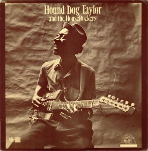 (1971)_Hound Dog Taylor & the House Rockers.jpg