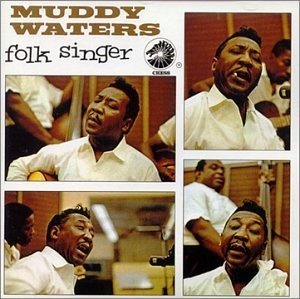 (1964_(1999))_Muddy Waters - Folk Singer.jpg