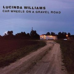 LucindaWilliams_CarWheelsOnAGravelRoad.jpg