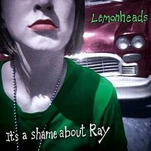 220px-Lemonheads_It's_a_Shame_About_Ray.jpg