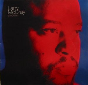 (1990)_Larry Mccray - Ambition.jpg