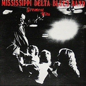 (1986)_MISSISSIPPI DELTA BLUES BAND - GREATEST HITS.jpg