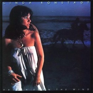 (1976)_Linda Ronstadt - Hasten Down the Wind.jpg