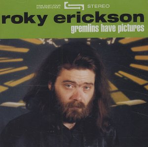 Roky-Erickson-Gremlins-Have-Pic-318695.jpg
