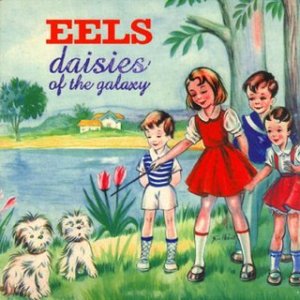 Eels+-+Daisies+Of+The+Galaxy+(Front).jpg