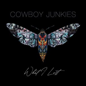 Cowboy-Junkies-What-I-Lost.jpg