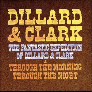 Dillard & Clark - Fantastic Expedition_Through The Night.jpg